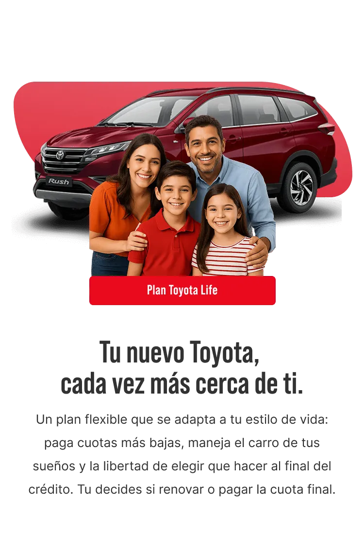 Tu nuevo Toyota, cada vez más cerca de ti.